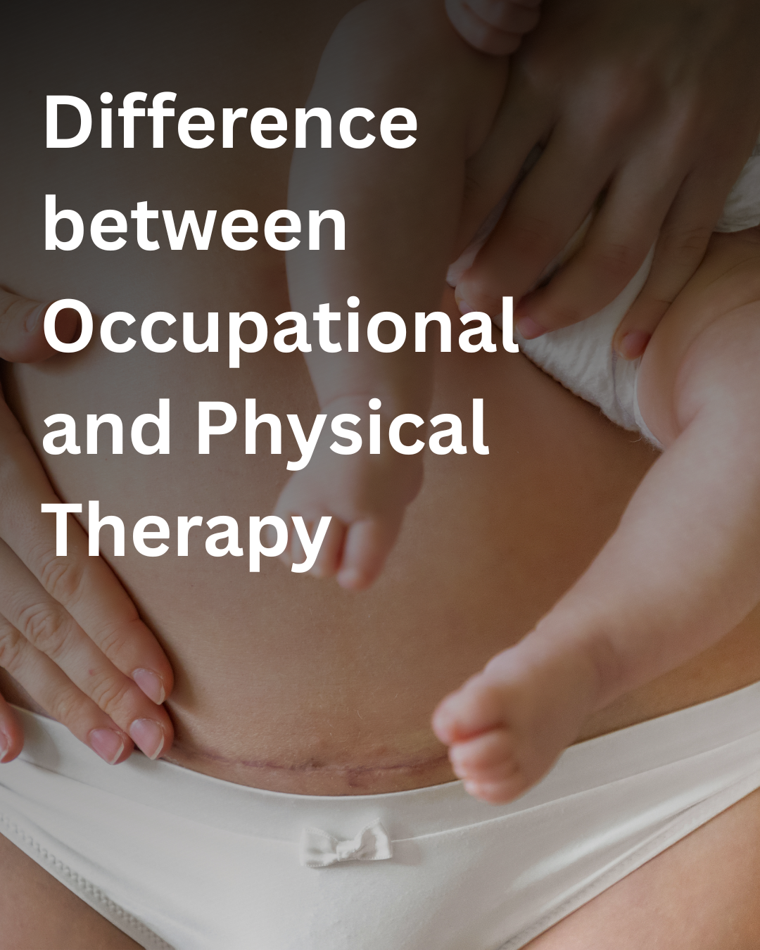 Difference between occupational and physical therapy