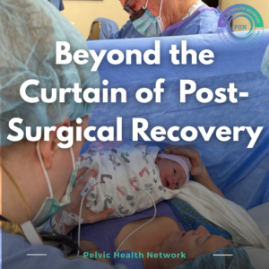 Beyond the Curtain of Post-Surgical Recovery